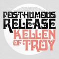 Buy Kellen Of Troy - Posthumous Release Mp3 Download