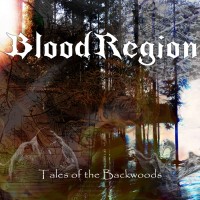 Purchase Blood Region - Tales Of The Backwoods