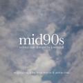 Buy Trent Reznor & Atticus Ross - Mid90S (Original Music From The Motion Picture) Mp3 Download