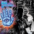 Buy Big Something - The Otherside Mp3 Download