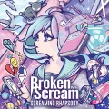 Buy Broken By The Scream - Screaming Rhapsody Mp3 Download