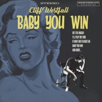 Purchase Cliff Westfall - Baby You Win