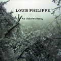 Buy Louis Philippe - An Unknown Spring Mp3 Download