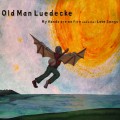 Buy Old Man Luedecke - My Hands Are On Fire And Other Love Songs Mp3 Download