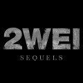 Purchase 2Wei - Sequels Mp3 Download