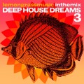 Buy VA - Lemongrassmusic In The Mix: Deep House Dreams 3 Mp3 Download