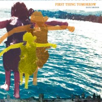 Purchase Dave Sheinin - First Thing Tomorrow