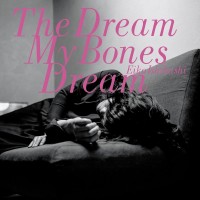 Purchase Eiko Ishibashi - The Dream My Bones Dream