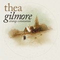 Buy Thea Gilmore - Strange Communion Deluxe Edition Mp3 Download