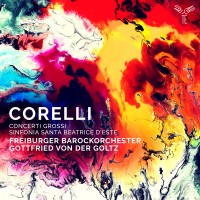 Purchase Freiburger Barockorchester & Gottfried Von Der Goltz - Concerti Grossi, Sinfonia To Santa Beatrice D'este