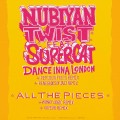 Buy Nubiyan Twist - Dance Inna London/ All The Pieces Mp3 Download