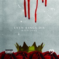 Purchase Rico Love - Even Kings Die