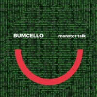 Purchase BUMCELLO - Monster Talk