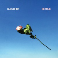 Purchase Sloucher - Be True