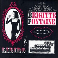 Purchase Brigitte Fontaine - Libido