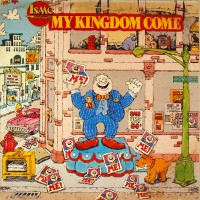 Purchase Isaac Air Freight - My Kingdom Come, Thy Kingdom Come (Vinyl)