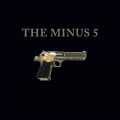 Buy The Minus 5 - The Minus 5 Mp3 Download