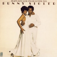 Purchase Bunny Sigler - That's How Long I'll Be Loving You (Vinyl)