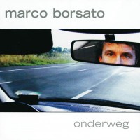 Purchase Marco Borsato - Onderweg CD1
