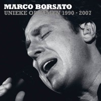 Purchase Marco Borsato - Unieke Opnamen 1990-2007