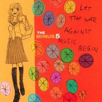 Purchase The Minus 5 - Let The War Against Music Begin