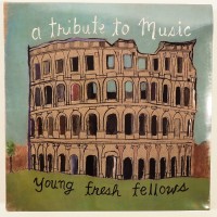Purchase Young Fresh Fellows - A Tribute To Music