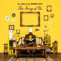 Purchase Quinn XCII - The Story Of Us (Deluxe Edition)