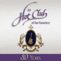 Purchase The Hot Club Of San Francisco - 30 Years