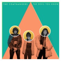 Purchase The Coathangers - The Devil You Know