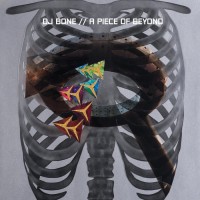 Purchase DJ Bone - A Piece Of Beyond