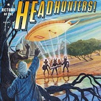 Purchase The Headhunters - Return Of The Headhunters