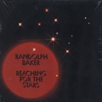 Purchase Randolph Baker - Reaching For The Stars (Vinyl)