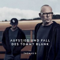 Purchase Thomas D - Aufstieg Und Fall Des Tommy Blank