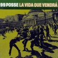 Buy 99 Posse - La Vida Que Vendra Mp3 Download