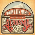 Buy Alabama - Mountain Music The Best Of Alabama Mp3 Download