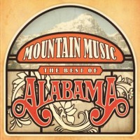 Purchase Alabama - Mountain Music The Best Of Alabama