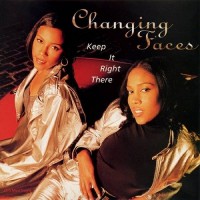 Purchase Changing Faces - Keep It Right There (MCD)