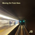 Buy John Beagley - Moving On From Here Mp3 Download