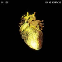 Purchase Bullion - Young Heartache (EP)