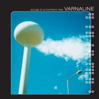 Purchase Varnaline - Songs In A Northern Key