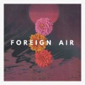 Buy Foreign Air - For The Light (EP) Mp3 Download
