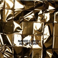 Purchase Naked Lunch - All Is Fever