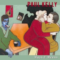 Purchase Paul Kelly - Ways & Means CD1