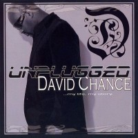 Purchase David Chance - Unplugged ...My Life, My Story