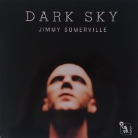 Purchase Jimmy Somerville - Dark Sky (MCD)