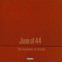 Purchase June Of 44 - The Anatomy Of Sharks (EP)