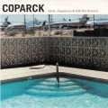 Buy Coparck - Birds, Happiness & Still Not Worried. Mp3 Download