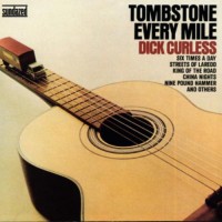Purchase Dick Curless - Tombstone Every Mile (Vinyl)