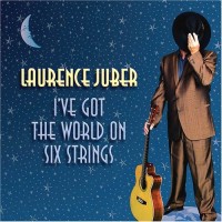 Purchase Laurence Juber - I've Got The World On Six Strings