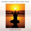 Buy Indiajiva - Sacred Chants For Slow Yoga Mp3 Download